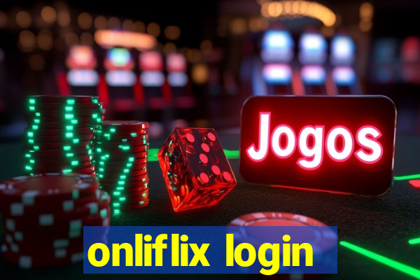 onliflix login